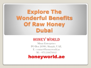 Explore The Wonderful Benefits Of Raw Honey Dubai