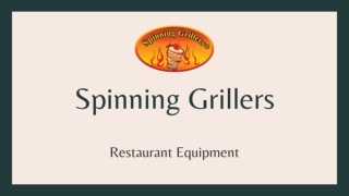 Commercial Restaurant Kitchen Appliances - Spinning Grillers