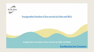 Inauguration function of bus service by Dato and MLA