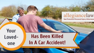 Your Loved-one Has Been Killed In A Car Accident!