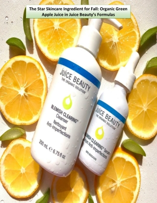 The Star Skincare Ingredient for Fall: Organic Green Apple Juice in Juice Beauty’s Formulas