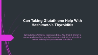 Can Taking Glutathione Help With Hashimoto’s Thyroiditis?