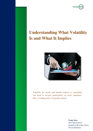 Understanding What Volatility Is and What It Implies