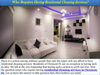 Who Requires Having Residential Cleaning Services?