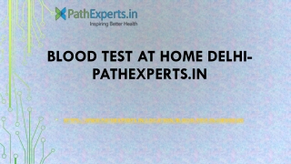 Blood Test at Home Delhi-Pathexperts.in