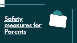 Safety Measures For Parents