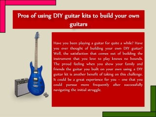 Pros of using DIY guitar kits to build your own guitars