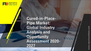 Global Cured-in-Place-Pipe Market Report 2020 Global Industry Statistics & Regional Outlook to 2027