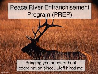 Peace River Enfranchisement Program (PREP)