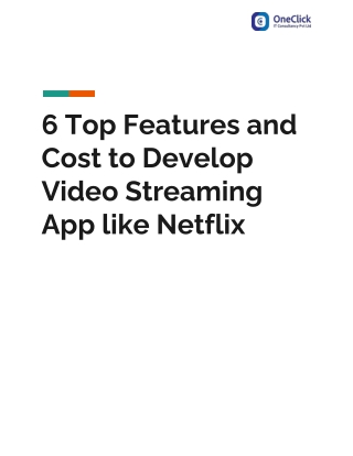 6 Top Features and Cost to Develop Video Streaming App like Netflix