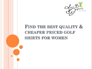 Find the best quality & cheaper priced golf-My Golf Shirts