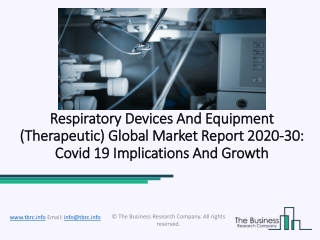 Respiratory Devices And Equipment (Therapeutic) Market Growth Rate, Demands, Status And Application Forecast To 2030