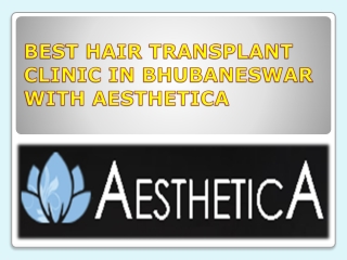 BEST HAIR TRANSPLANT CLINIC IN BHUBANESWAR WITH AESTHETICA