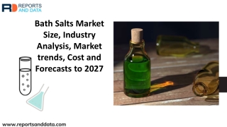Bath Salts Market Statistics and Future Forecasts to 2027