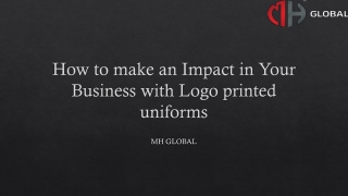 How to make an Impact in Your Business with Logo printed uniforms
