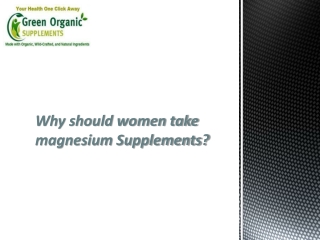 Why should women take magnesium Supplements-GreenOrganicSupplements