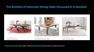 The Benefits of Extension Dining Table Discussed In A Nutshell