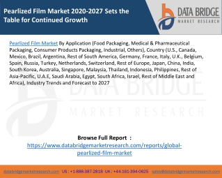 Pearlized Film Market 2020-2027 Sets the Table for Continued Growth