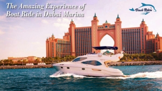 The Amazing Experience of Boat Ride In Dubai Marina