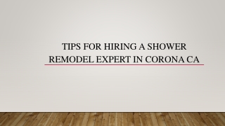 Tips For Hiring A Shower Remodel Expert In Corona CA