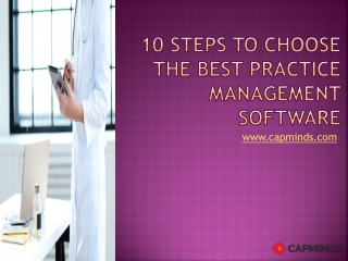 10 Steps to Choose the Best Practice Management Software