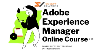 Adobe Experience Manager (v6.5) Course Online Training