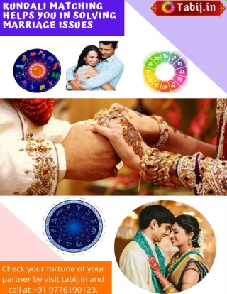 Kundali matching helps you in solving marriage issues