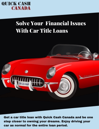 Solve Your  Financial Issues With Car Title Loans St John's.