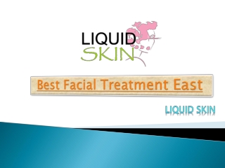 Best Facial Treatment East