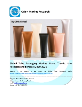 Global Tube Packaging Market Growth, Size, Share, Industry Report and Forecast to 2026