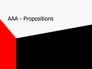 AAA - Propositions