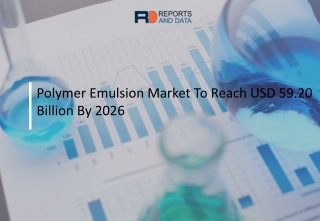 Polymer Emulsion Market Market MAP ANALYSIS, OPPORTUNITIES, INNOVATIONS WITH ECONOMIC CONDITIONS BY 2027