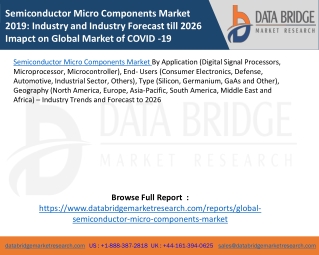 Semiconductor Micro Components Market 2019- Industry and Industry Forecast till 2026 Imapct on Global Market of COVID -1