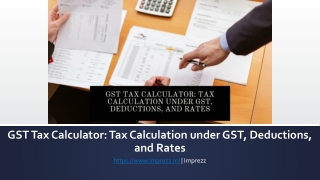 GST Tax Calculator: Tax Calculation under GST, Deductions, and Rates