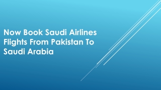 Now Book Saudi Airlines Flights From Pakistan To Saudi Arabia