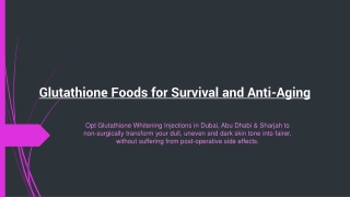 Glutathione Foods for Survival and Anti-Aging