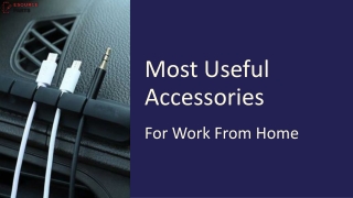 Most useful accessories for work from home