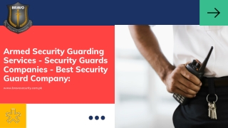 Armed Security Guarding Services - Security Guards Companies - Best Security Guard Company: