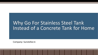 Why Go For Stainless Steel Tank Instead of a Concrete Tank for Home