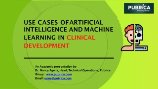 Use cases of artificial intelligence and machine learning in clinical development – Pubrica