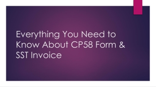 Everything You Need to Know About CP58 Form & SST Invoice