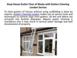 Keep House Gutter Clear of Waste with Gutters Cleaning London Service