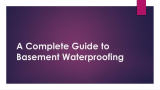 A Complete Guide to Basement Waterproofing