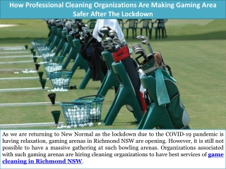 How Professional Cleaning Organizations Are Making Gaming Area Safer After The Lockdown