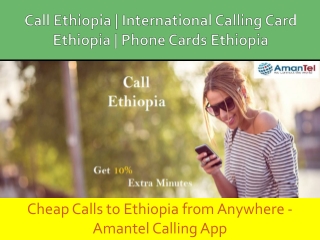Call Ethiopia, Cheap International Calls to Ethiopia from USA