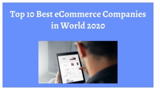 Top 10 Best eCommerce Companies in World 2020