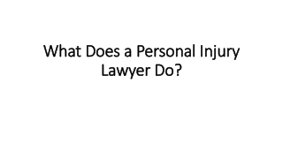 What Does a Personal Injury Lawyer Do?