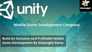 Build An Exclusive And Profitable Mobile Game Development By Glownight Games