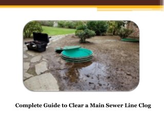 How to Clear a Main Sewer Line Clog