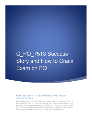 C_PO_7513 Success Story and How to Crack Exam on PO